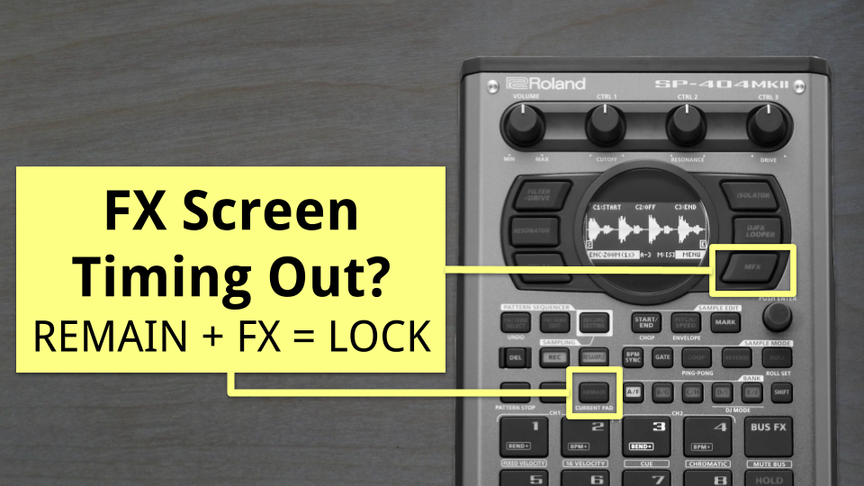 SP-404 MKII Effect Parameters Disappear Too Fast? Here’s How to Lock the FX Screen